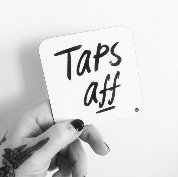 Taps Aff Scottish coaster