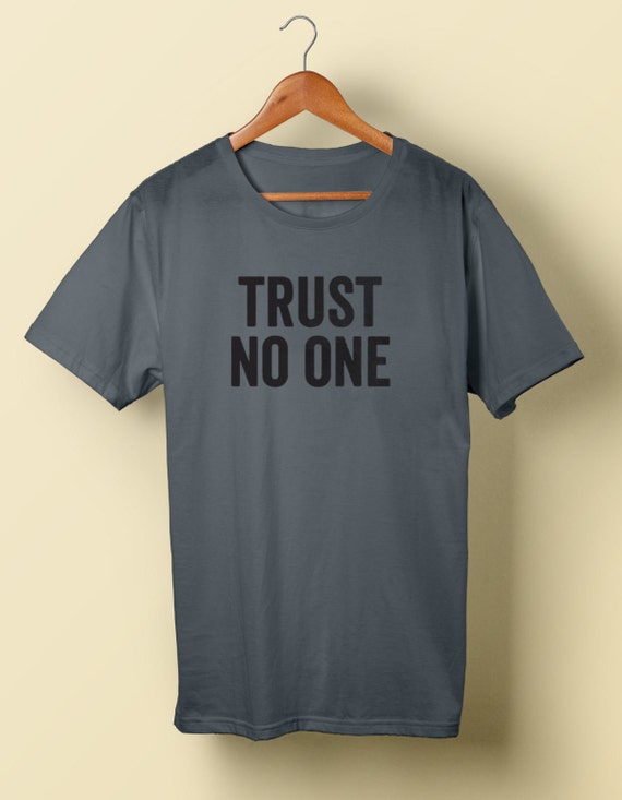 x files trust no one t shirt