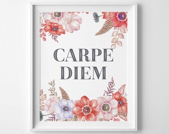 Art Printable, Carpe Diem, watercolor flowers, Floral print, quote print, DIY wall art, greeting card, 8x10 in, 5x7 card, seize the day