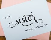 Items similar to TO My SISTER on her Wedding Day, Wedding Note Card, To ...