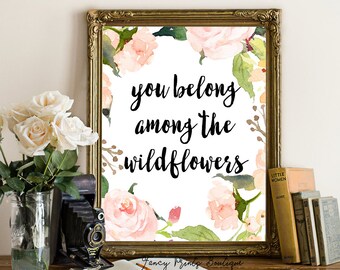 Floral Quote Printable Art Print,You Belong Among the Wildflowers Bohemian Wall Art,Floral Wreath, Bohemian Printable, Feather Print
