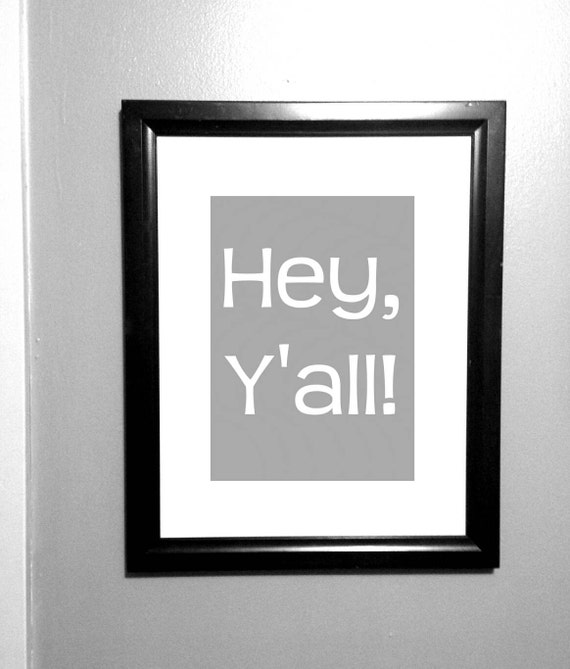 Hey Y'all Word Art Hey Y'all Decor Print Hey Y'all by JenNoraDecor