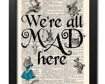 We're All Mad Here Alice in Wonderland Print Mad Hatter