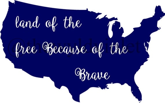 Download SVG Land of the Free Because of the brave. by TheWyldViolet