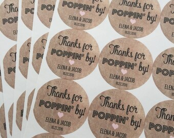 Thanks for Popping by, Wedding Stickers, Custom Stickers, Wedding Thank you stickers, Thank you stickers, Wedding Favors, Party Favors