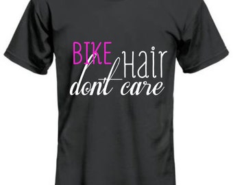 bike hair dont care shirt