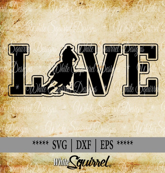 Download Love Barrel Racer SVG DXF EPS Cut File by CutNPress on Etsy