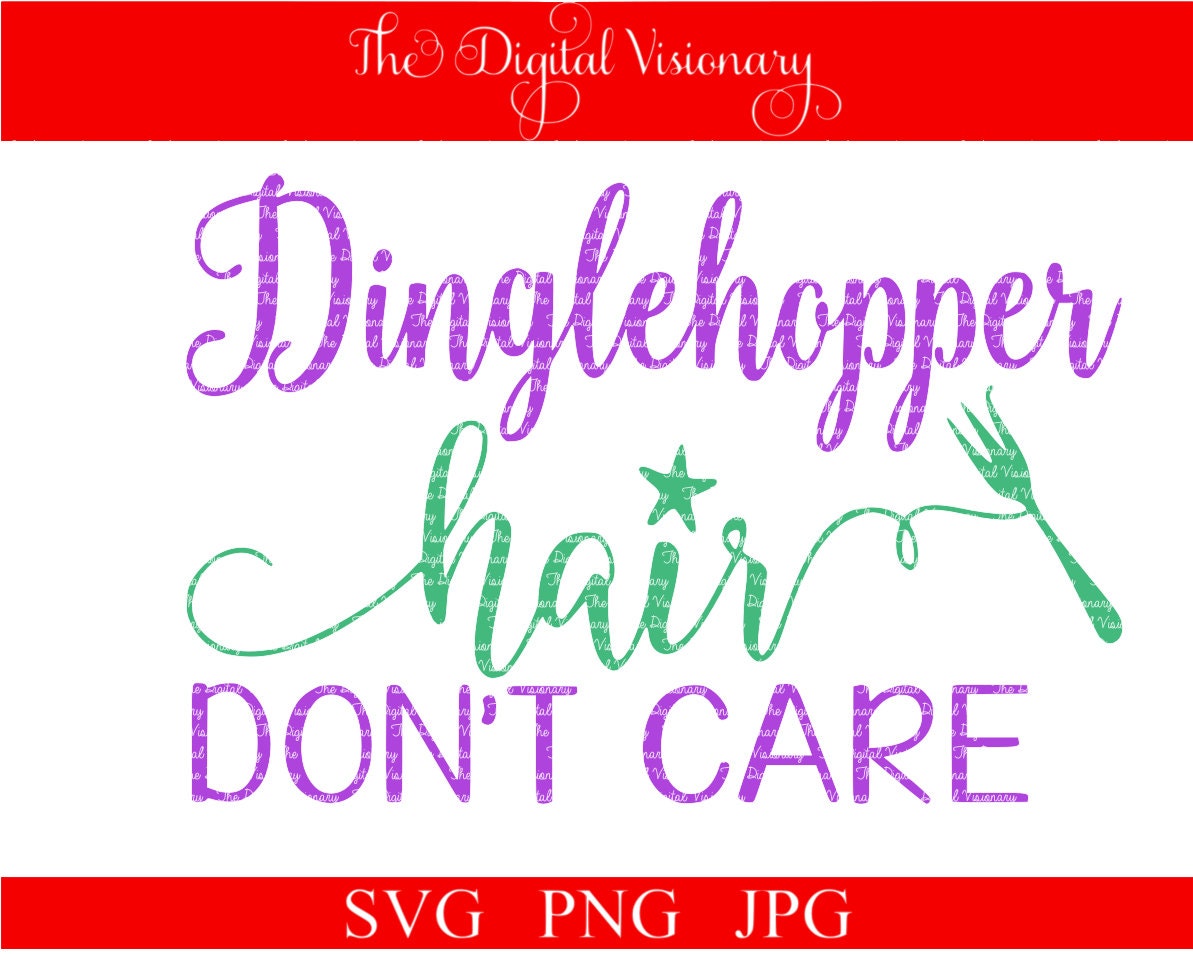 Free Free Mermaid Hair Don&#039;t Care Svg Free 99 SVG PNG EPS DXF File