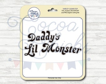 Harley Quinn / Harley Quinn SVG file / Daddy Little Monster /Suicide Squad / SVG Cutting Files / svg, dxf, studio3, eps, pdf, png / Digital