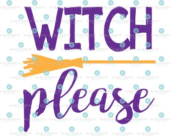 Witch Please digital cut file: svg, dxf