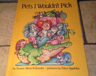 1982 Pets I Wouldn't Pick Children's Book