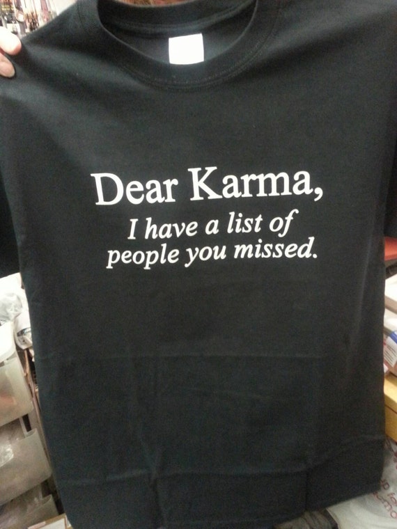 dear karma shirt