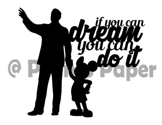 Download If You Can Dream It You Can Do It Walt Disney Quote by ...