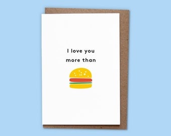 I love you more than burger - Card w/ recycled envelope