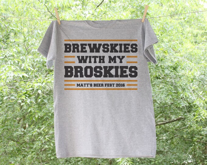 Brewskies with my Broskies Bachelor Party Shirt with Customized Name and Date - AH