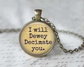 Dewey Decimal System - Librarian Necklace - Dewey Decimate - Book Lover Necklace - Library Lover - Librarian Accessories 146