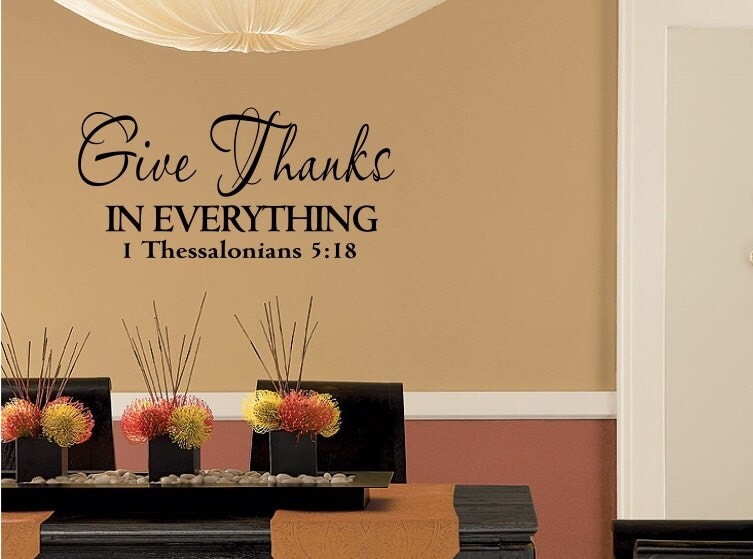 Kitchen decal Bible verse decal 1 Thessalonians 518 Home