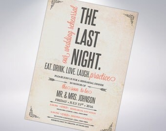 The Last Night; Custom Rehearsal Dinner Invitations, Groom's Dinner, Bridal Party Wedding Rehearsal, Rehearsal Dinner, Custom Invitations