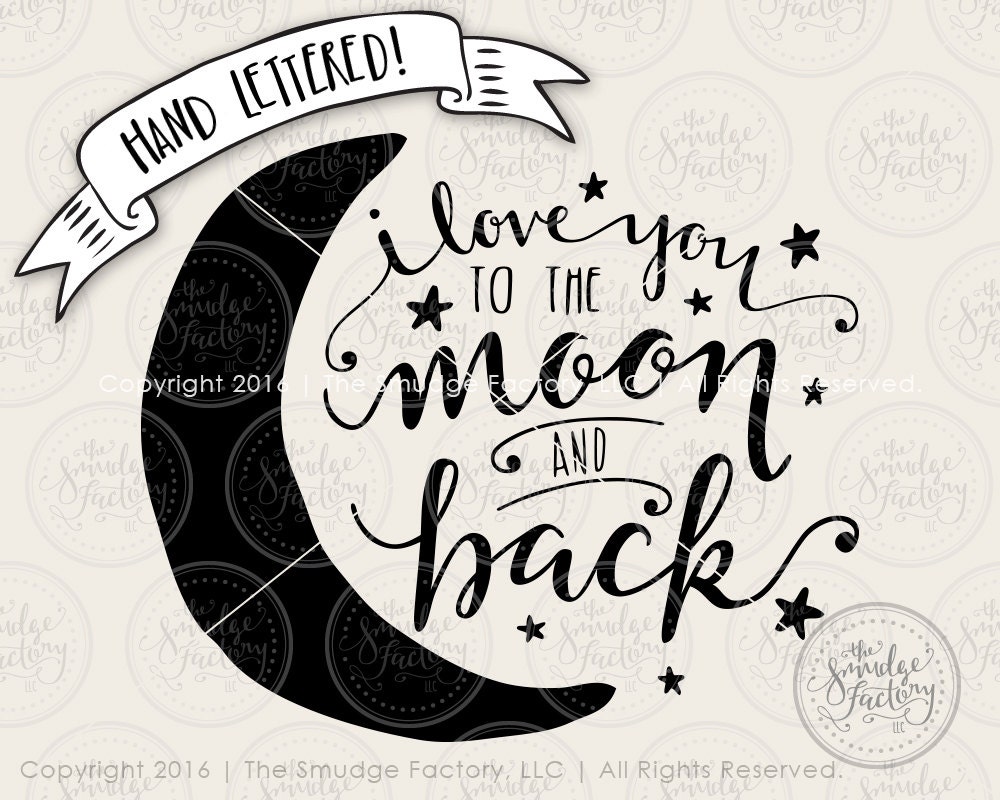 Download I Love You To The Moon And Back SVG Cut by TheSmudgeFactoryLLC