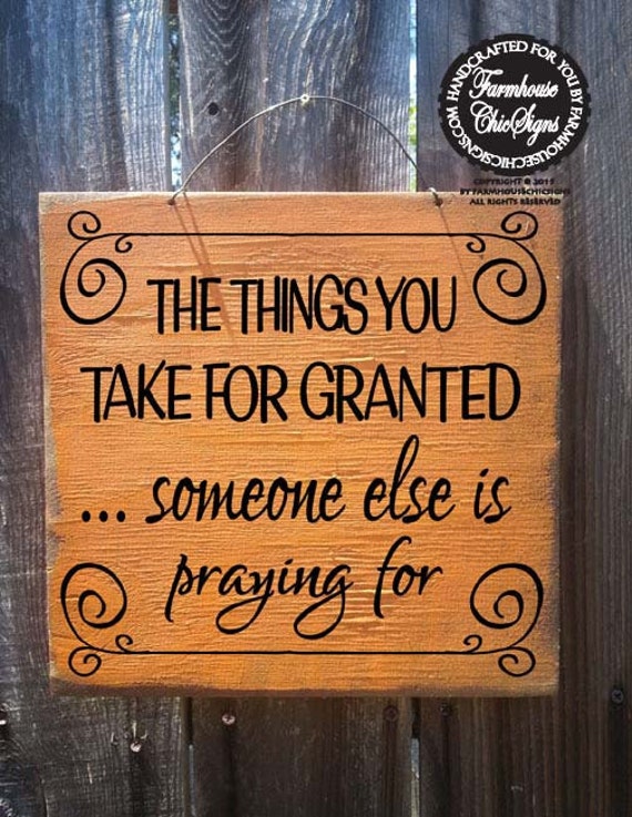 Fall Decor, Autumn Decor, Things You Take For Granted Sign, Thanksgiving, autumn decor, thanksgiving sign, autumn sign, fall sign, 31/230