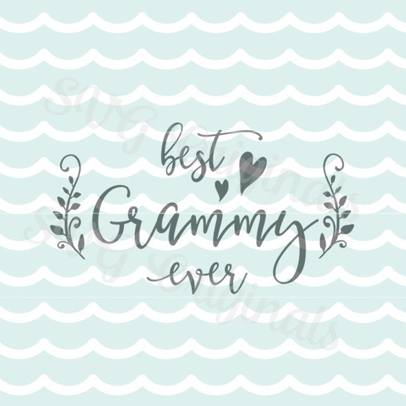 Download Best Grammy Ever SVG Vector file. Cricut Explore and more. So