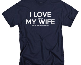 Trombone gift for husband funny trombone t-shirt birthday gift for men cheap gift for hubby tee shirt Father's day gift