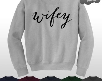 Wifey Sweatshirt Womens Wife Ladies Slogan Boyfriend 'Wifey' Ain't No Sweater Blog Jumper