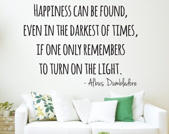 Harry Potter Wall Decal Dumbledore Quote Happiness Wall Decal - Wall Decor - Wall Decals Lettering - Vinyl Wall Decal