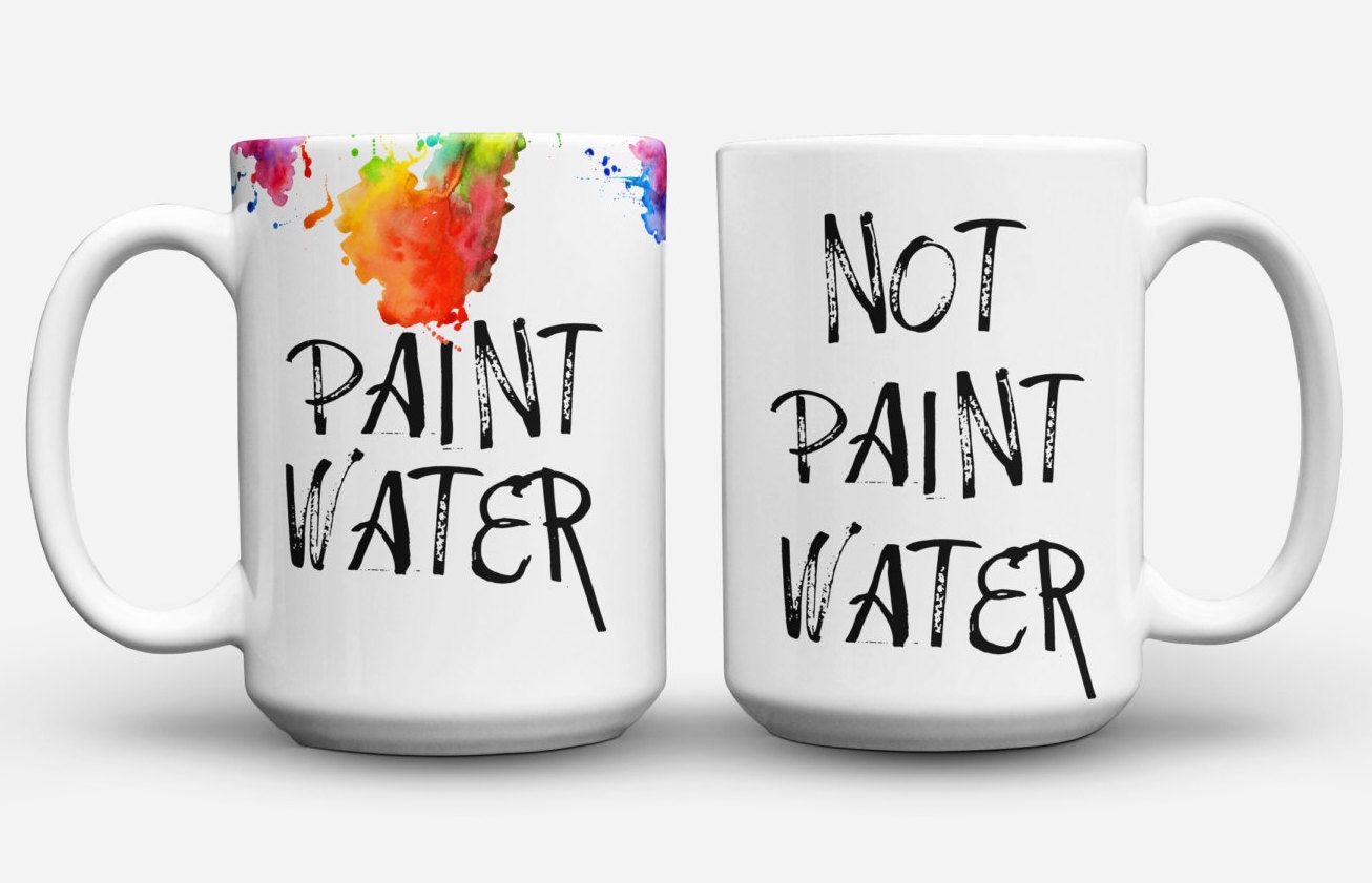 Paint Water Mug Not Paint Water Mug Paint Water/Not Paint