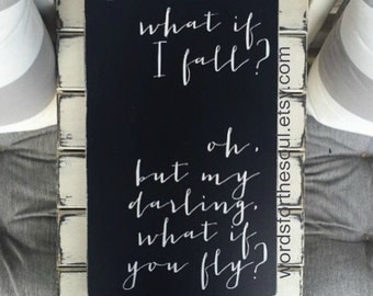 What if I Fall What If you FLY | Nursery Wall Art | Rustic Wood Signs | Teen Wall Art | Wood Sign | Nursery Decor | Inspirational Decor