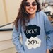 Almost Gone!! - Large - The Fault In Our Stars Okay Okay Blue Fleece Crewneck Sweatshirt