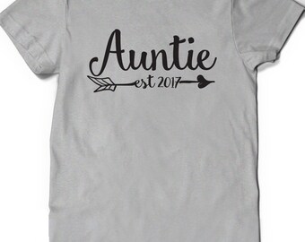 Auntie Shirt Est Since 2017 Shirt T-shirt Aunt to be Gift Sister Womens Ladies Present Pregnancy Announcement Baby Shower Reveal Party 2016