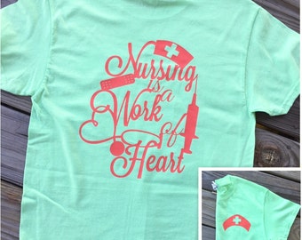 Monogrammed Nursing Is A Work of Heart Short Sleeve Shirt, Trendy Nurse Shirt, Nurse Gift, Nurse Tee, Nurse T-shirt, Monogram Nurse Shirt