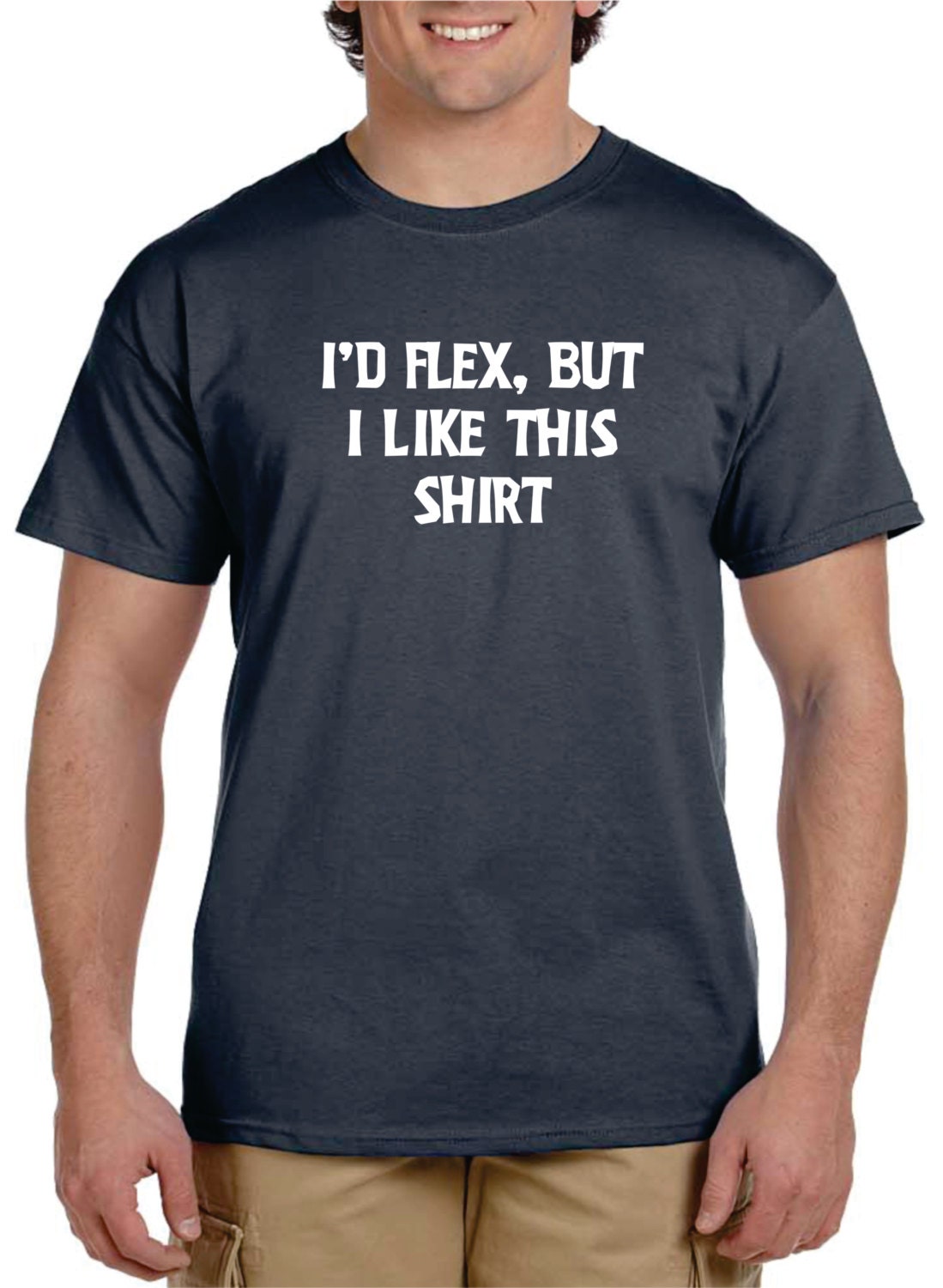 Teen Boy Gift Funny T shirts Id FLEX but I liKE this SHIRT