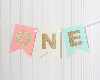Gold, Peach, Ivory, Mint, ONE High Chair Banner Happy Birthday Banner/ Girl Birthday/ Princess Party/Child Birthday/Party Decor/1st birthday