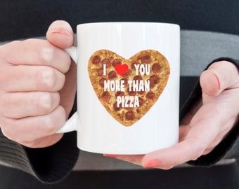Pizza mug, I love you, coffee mug, novelty mug, I love pizza, statement mug, funny mugs, sarcasm, Pepperoni pizza, valentines day gift