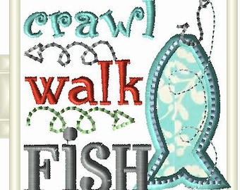 CRAWL WALK FISH embroidery design to fit 4x4 hoop. Cute hooked fish Applique for that special little one that can't wait to fish with Daddy