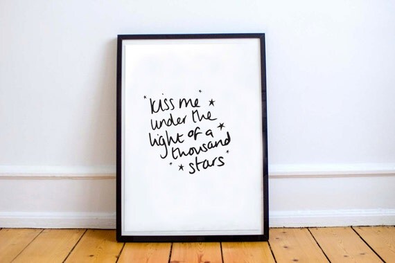 Kiss Me Under The Light of A Thousand Stars - Ed Sheeran - Song Lyrics - Handwritten Type Print