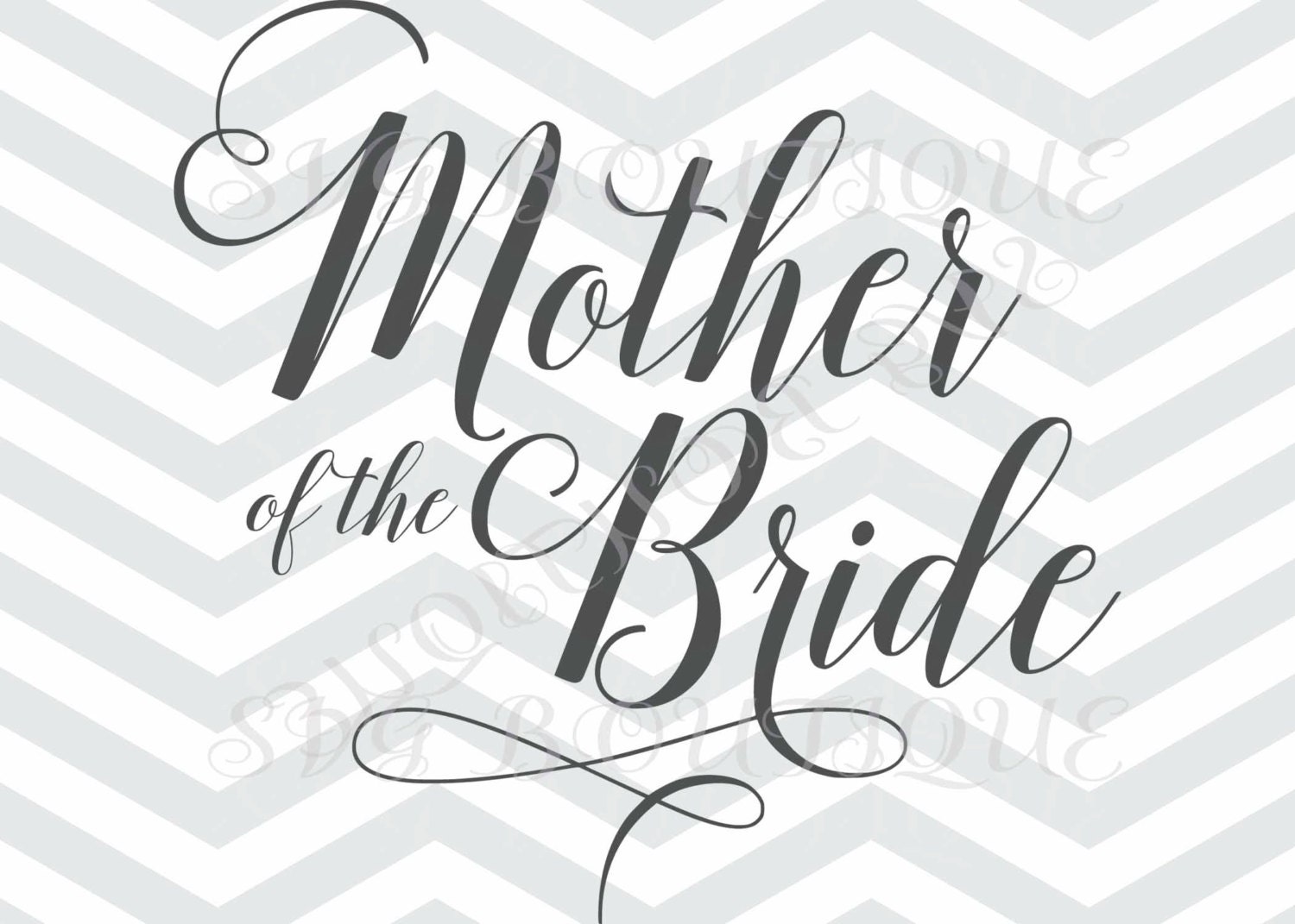 Download Mother Of The Bride SVG cut File Wedding Party Bride SVG