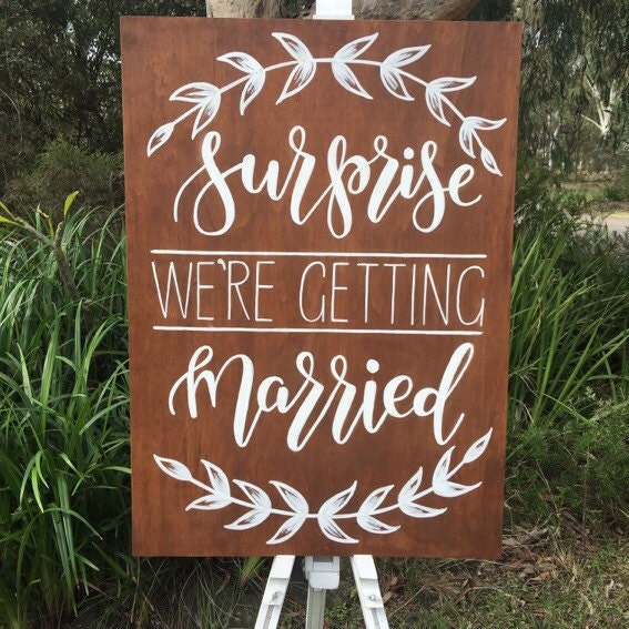 Surprise Were Getting Married Sign Hand Lettered