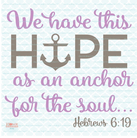 Download SVG File for Cricut & Silhouette Hope As An Anchor Hebrews