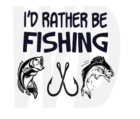 Download Rather be fishing svg dxf eps cutting files for by Walkerdesigns6
