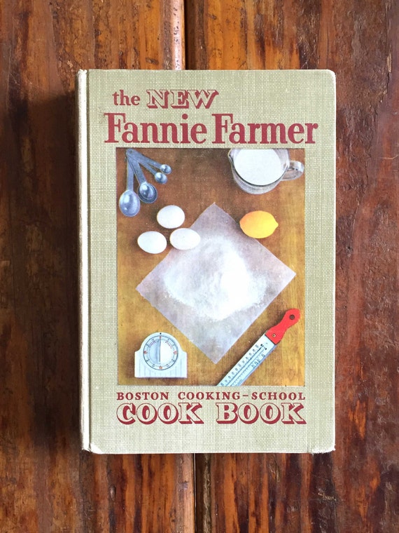 The New Fannie Farmer Boston Cooking School Cook Book