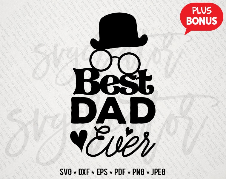Download Best Dad Ever SVG with a Hat and Glasses SVG Dad by SVGCREATOR