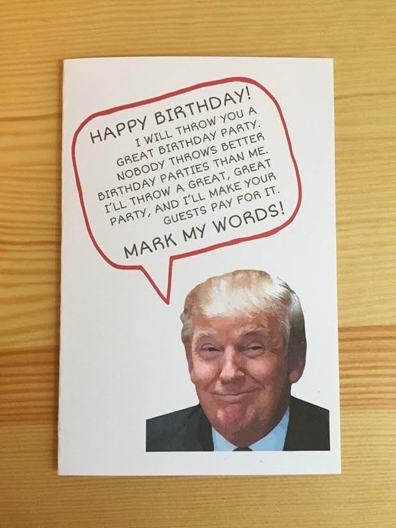 Donald Trump Card Funny Birthday Card by ElevenCreative on 