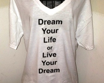 Live Your Dream V-Neck T-shirt