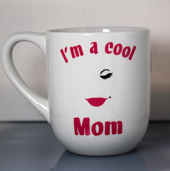 Mom Coffee Mug Cool Mom Mug Mother's Day Gift Coffee