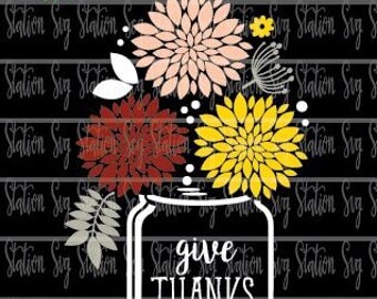 Give Thanks Mason Jar Fall SVG PNG Instant Download Digital Vector Cut File Silhouette Cricut