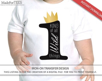Where The Wild Things Are Birthday Iron On Transfer // Birthday Tshirt Outfit // Digital File Only