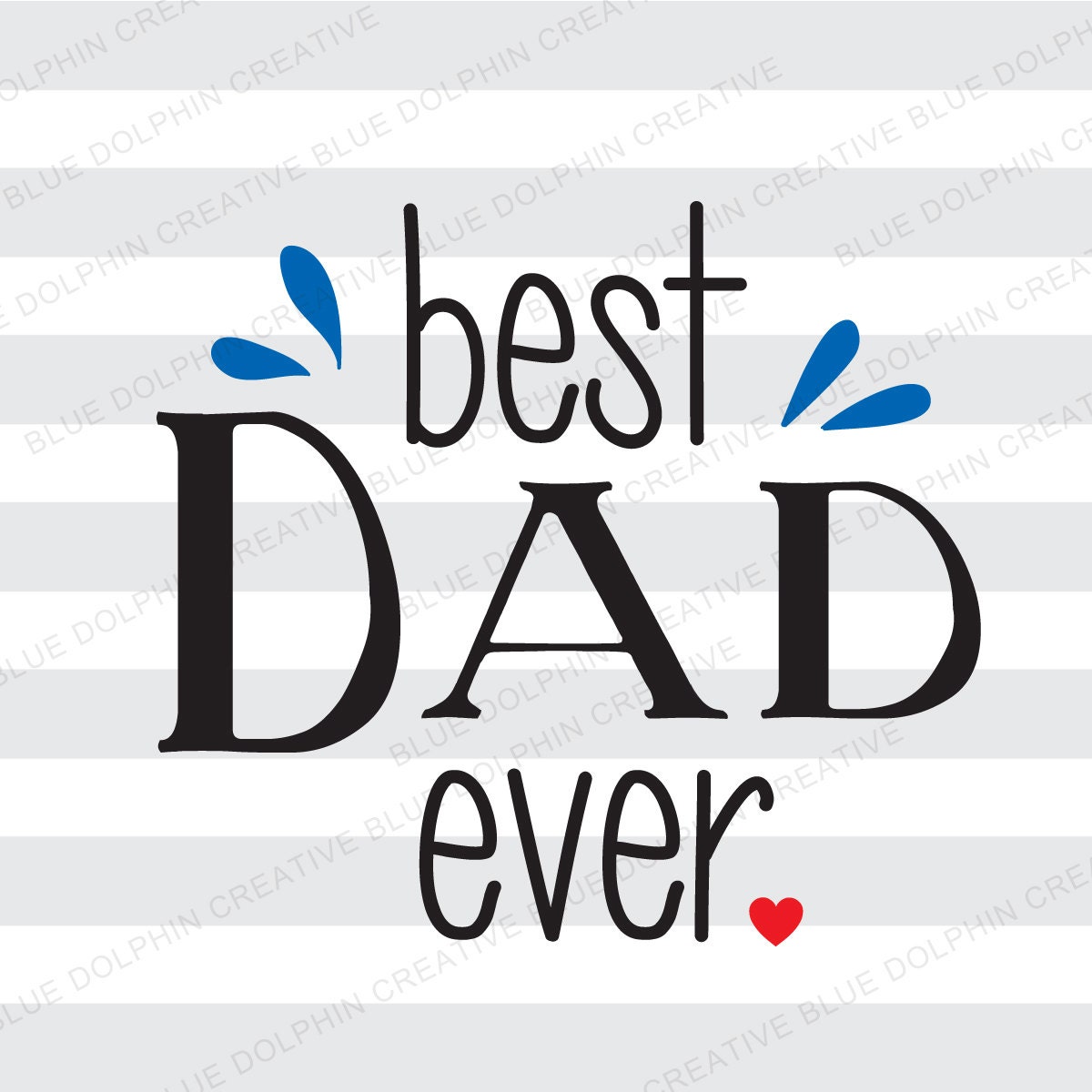 Free Free 254 Best Father Ever Svg SVG PNG EPS DXF File